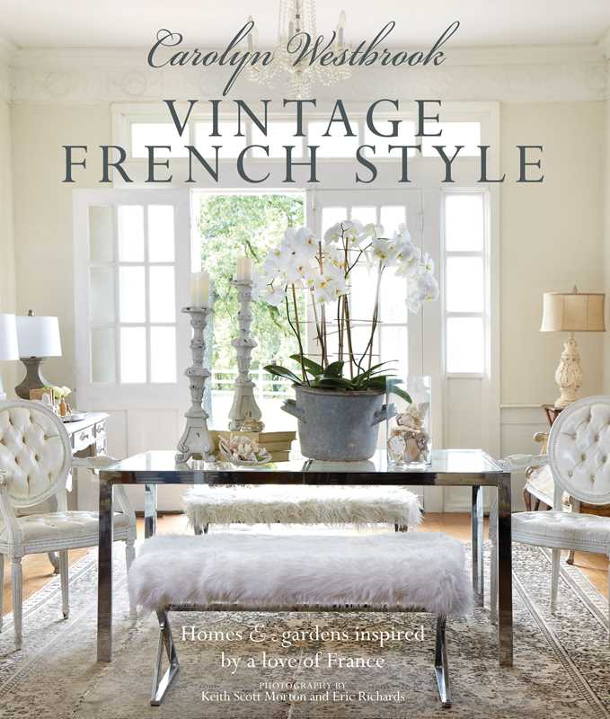 Simon & Schuster - Carolyn Westbrook: Vintage French Style by Carolyn Westbrook