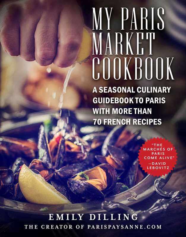 Simon & Schuster - My Paris Market Cookbook by Emily Dilling