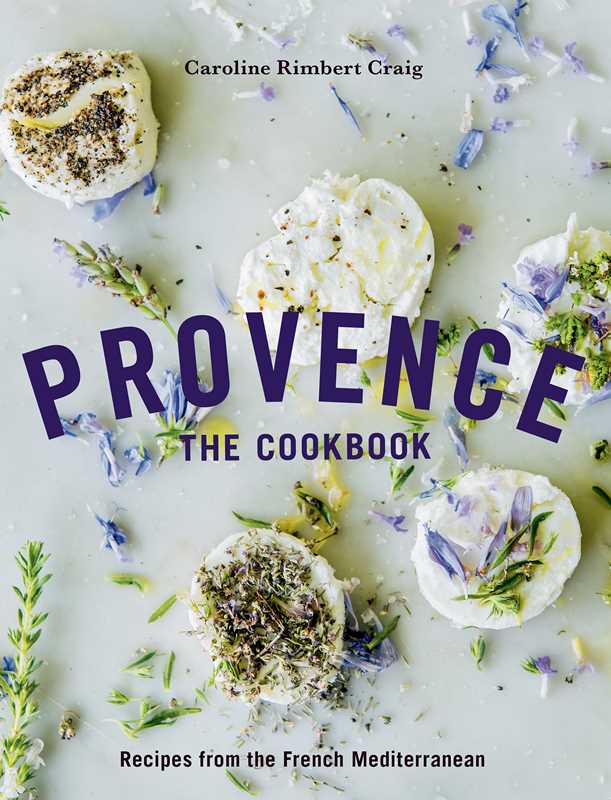 Simon & Schuster - Provence: The Cookbook by Caroline Rimbert Craig