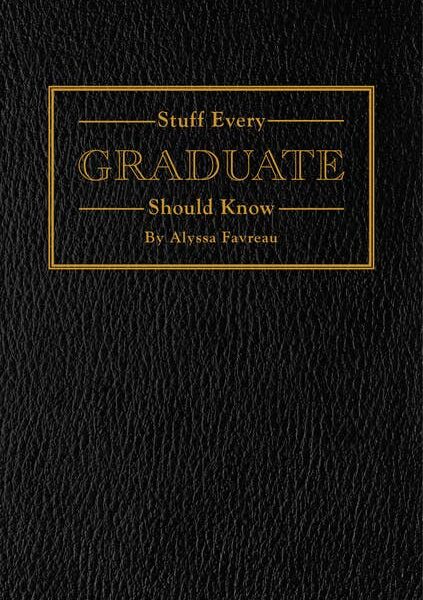 Stuff Every Graduate Should Know